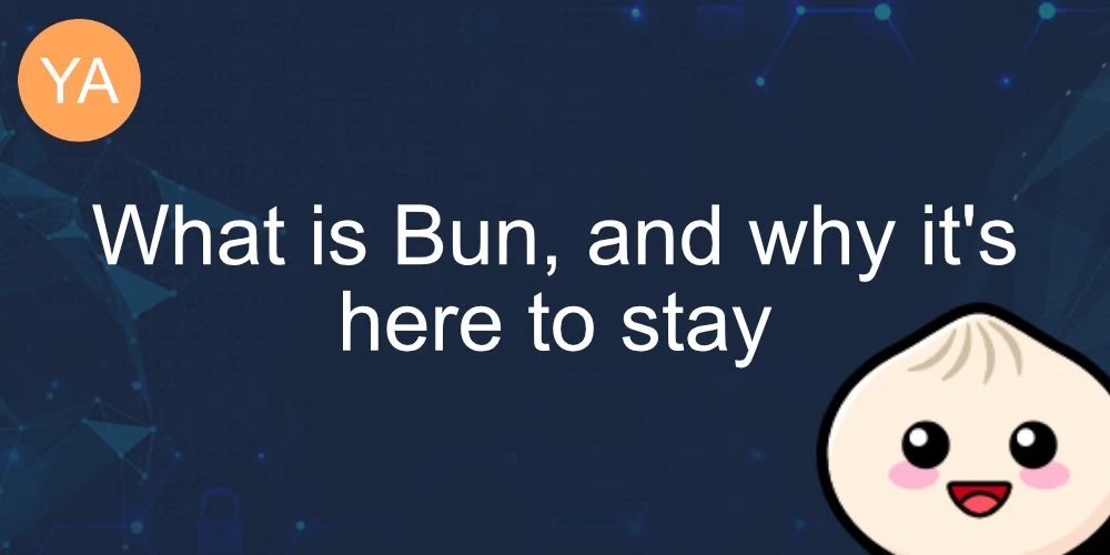 What is Bun JS, and why it's here to stay banner