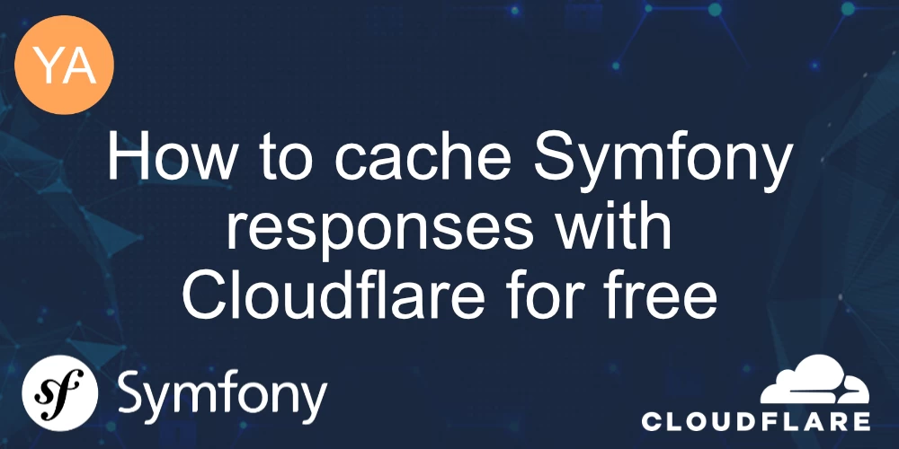 How to cache Symfony responses with Cloudflare for free banner