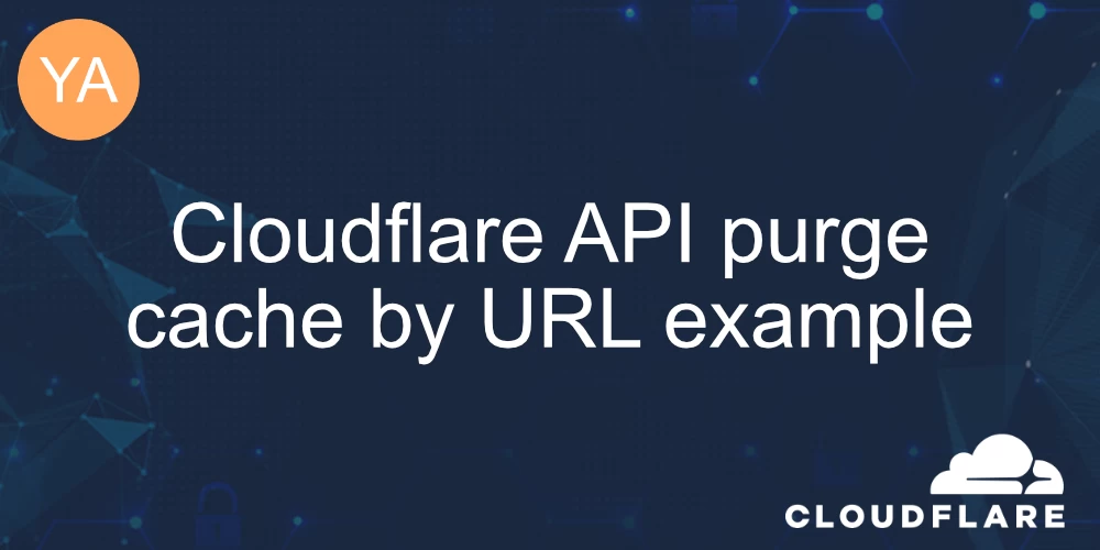 Cloudflare API purge cache by URL example banner