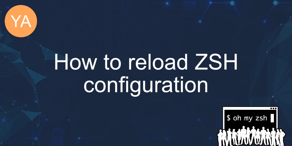 How to reload ZSH configuration banner