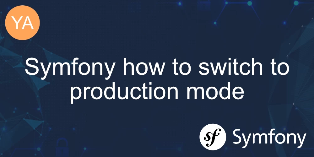 Symfony how to switch to production mode banner